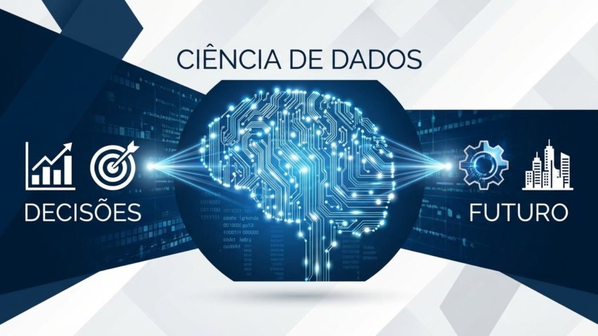 Ciência de Dados: Potencializando Decisões e o Futuro