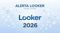 Alerta Looker para Teams: Mudança em 2026!